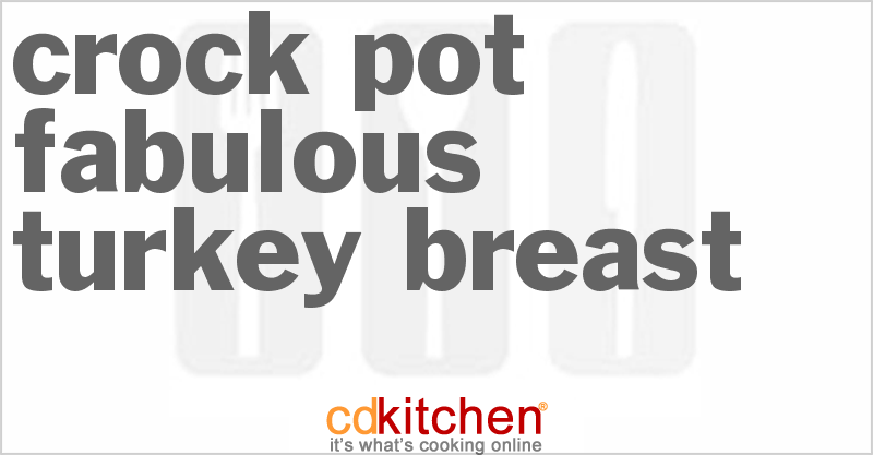 Fabulous Turkey Breast - CDKitchen.com