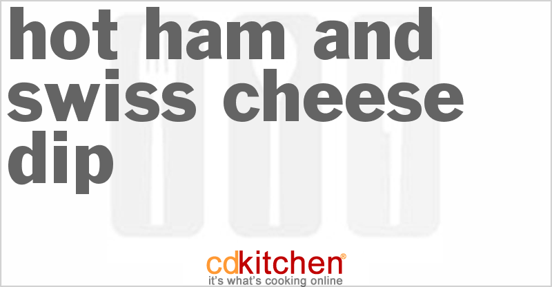 Hot Ham and Swiss Cheese Dip - CDKitchen.com