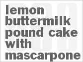 recipe for lemon buttermilk pound cake with mascarpone