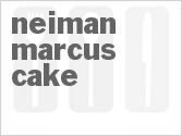 recipe for neiman-marcus cake