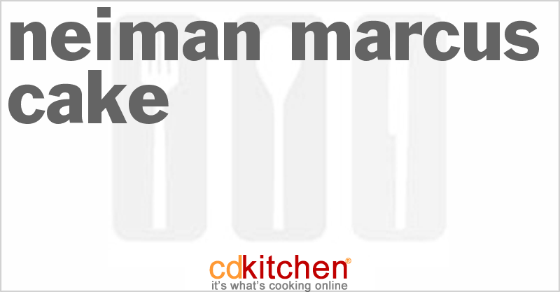 Neiman-Marcus Cake - CDKitchen.com