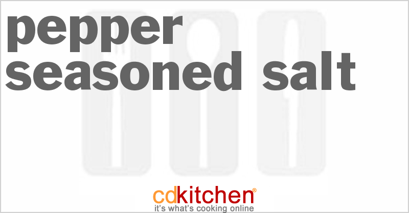 Pepper Seasoned Salt - CDKitchen.com