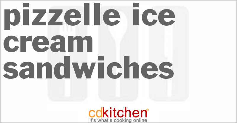 Pizzelle Ice Cream Sandwiches - CDKitchen.com