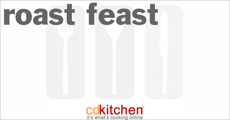 Roast Feast - CDKitchen.com