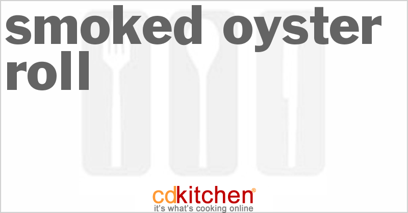 Smoked Oyster Roll - CDKitchen.com