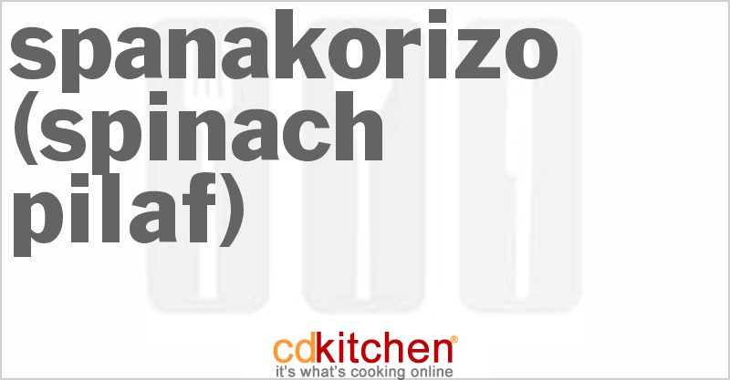 Spanakorizo (Spinach Pilaf) - CDKitchen.com