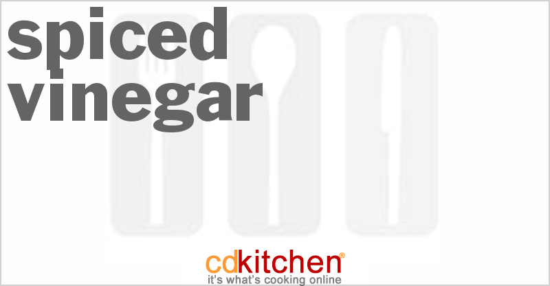 Spiced Vinegar - CDKitchen.com