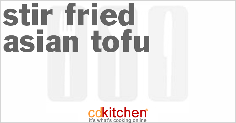 Stir-Fried Asian Tofu - CDKitchen.com
