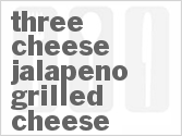 recipe for three cheese jalapeno grilled cheese