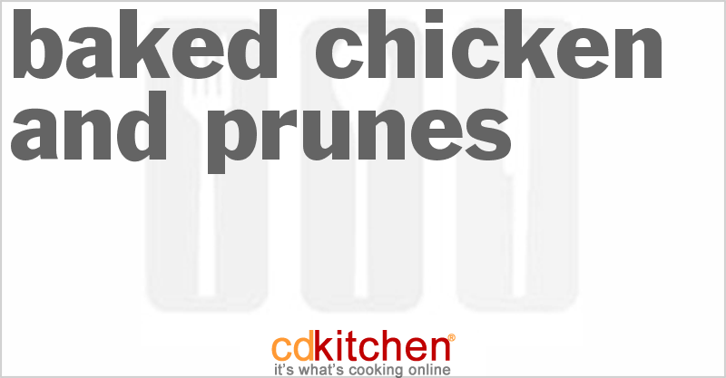Baked Chicken And Prunes - CDKitchen.com