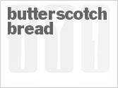 recipe for butterscotch bread