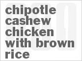 Chipotle Cashew Chicken With Brown Rice image