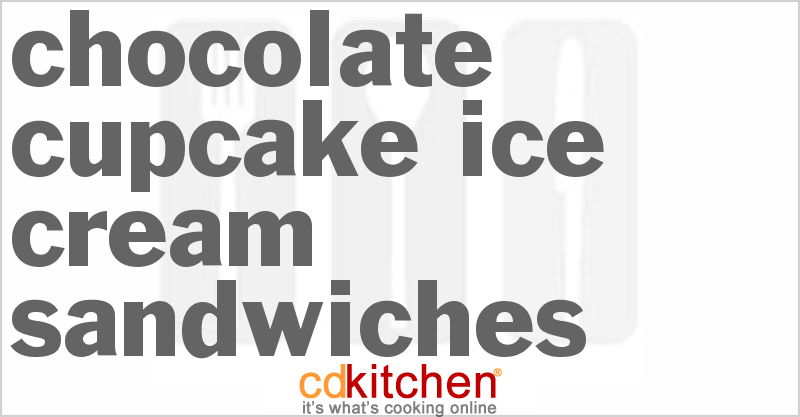 Chocolate Cupcake Ice Cream Sandwiches - CDKitchen.com