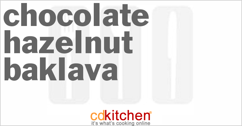 Chocolate Hazelnut Baklava - CDKitchen.com