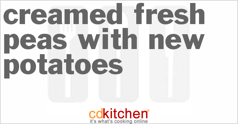 Creamed Fresh Peas With New Potatoes - CDKitchen.com