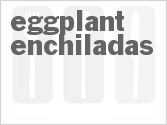 recipe for eggplant enchiladas