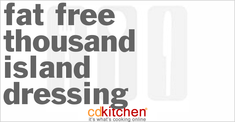 Fat-Free Thousand Island Dressing - CDKitchen.com