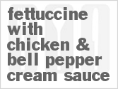 recipe for fettuccine with chicken & bell pepper cream sauce
