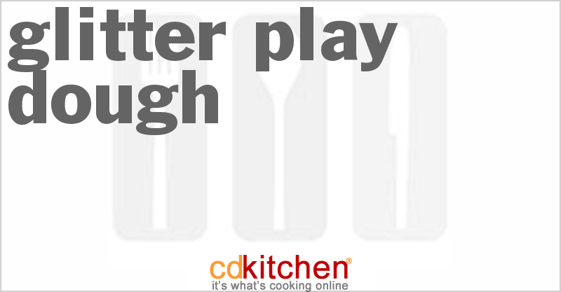 Glitter Play Dough - CDKitchen.com