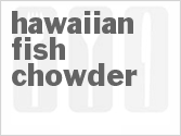 recipe for hawaiian fish chowder