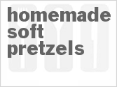 recipe for homemade soft pretzels