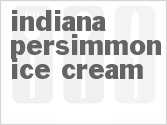 recipe for indiana persimmon ice cream