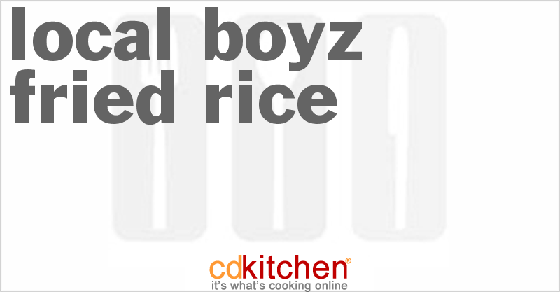 Local Boyz Fried Rice - CDKitchen.com