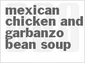recipe for mexican chicken and garbanzo bean soup