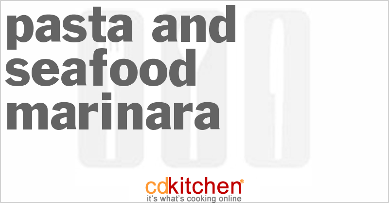 Pasta And Seafood Marinara - CDKitchen.com