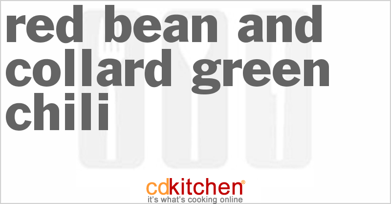 Red Bean And Collard Green Chili - CDKitchen.com