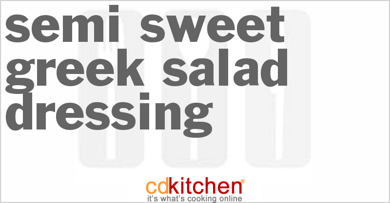 Semi-Sweet Greek Salad Dressing - CDKitchen.com