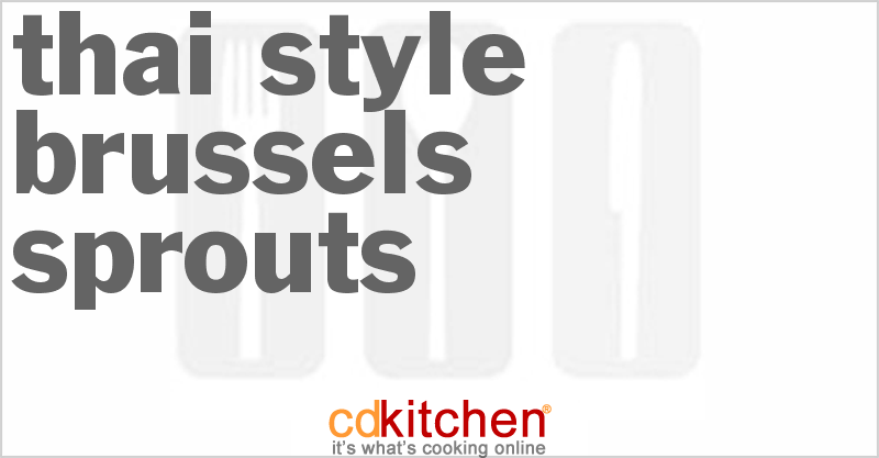 Thai-Style Brussels Sprouts - CDKitchen.com
