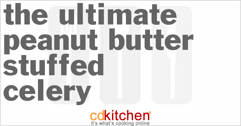 The Ultimate Peanut-Butter Stuffed Celery - CDKitchen.com