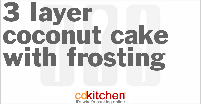 3-Layer Coconut Cake With Frosting - CDKitchen.com