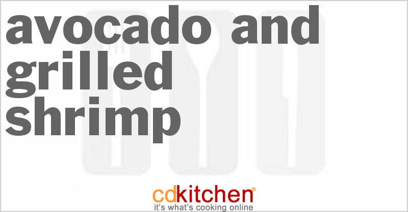 Avocado And Grilled Shrimp - CDKitchen.com