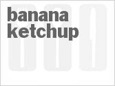 recipe for banana ketchup