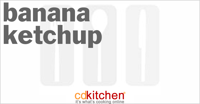 Banana Ketchup - CDKitchen.com