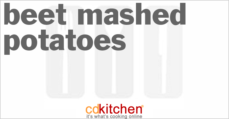 Beet Mashed Potatoes - CDKitchen.com