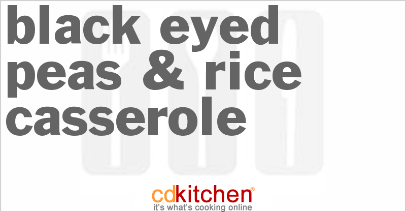 Black Eyed Peas & Rice Casserole - CDKitchen.com