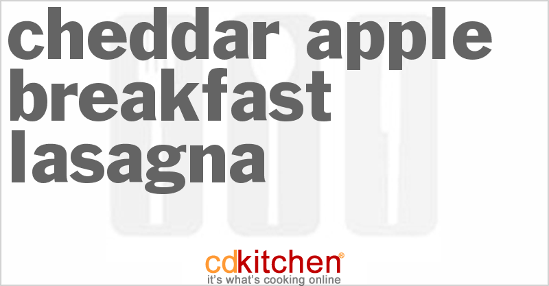 Cheddar Apple Breakfast Lasagna - CDKitchen.com