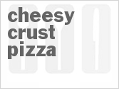 recipe for cheesy crust pizza