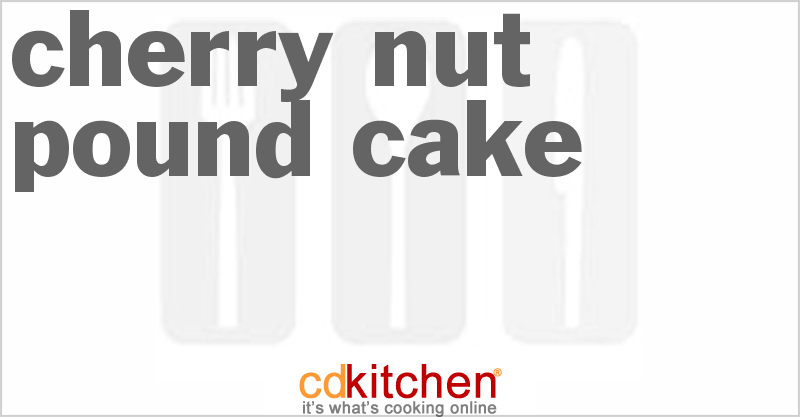 Cherry Nut Pound Cake - CDKitchen.com