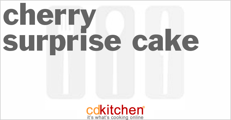 Cherry Surprise Cake - CDKitchen.com