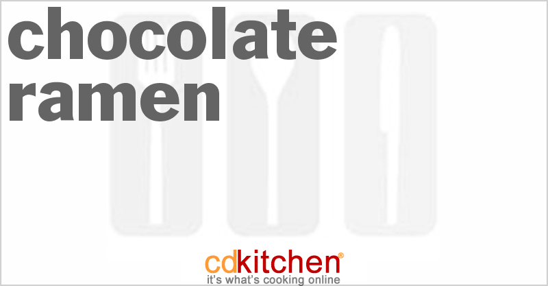 Chocolate Ramen - CDKitchen.com