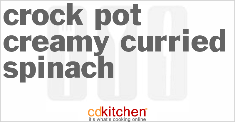 Creamy Curried Spinach - CDKitchen.com