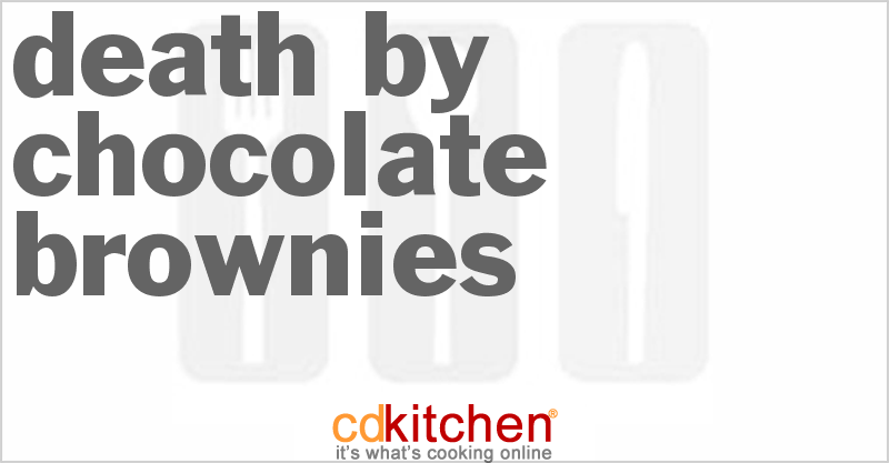 Death By Chocolate Brownies - CDKitchen.com