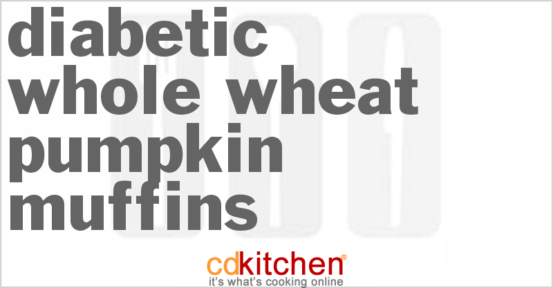 Diabetic Whole-Wheat Pumpkin Muffins - CDKitchen.com