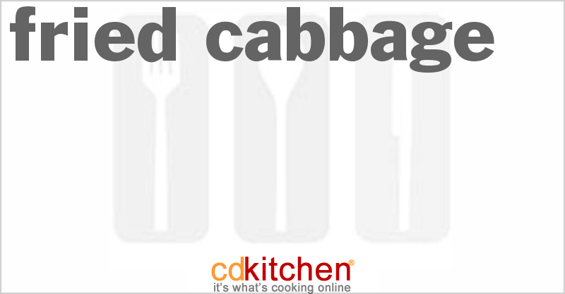 Fried Cabbage - CDKitchen.com