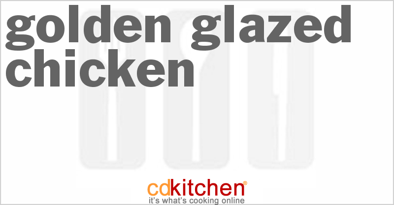 Golden Glazed Chicken - CDKitchen.com