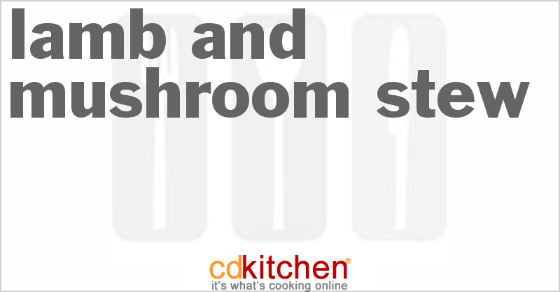 Lamb And Mushroom Stew - CDKitchen.com